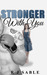 Stronger with You (With You, #2) by R.J. Sable