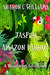 Jasper, Amazon Parrot A Rainforest Adventure by Sharon C. Williams