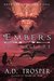 Embers at Galdrilene (Dragon's Call) by A.D. Trosper