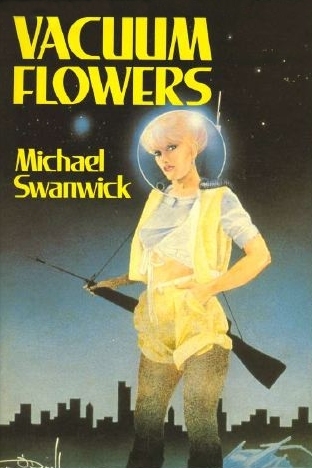 Vacuum Flowers by Michael Swanwick