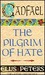 The Pilgrim Of Hate by Ellis Peters