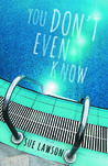You Don't Even Know