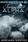 Taming the Alpha (Wild Obsession, #1)