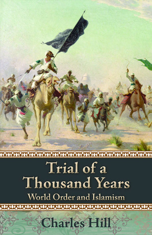 trial-of-a-thousand-years-world-order-and-islamism