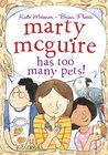 Marty McGuire Has Too Many Pets! cover