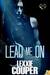 Lead Me On (Heart of Fame, #5) by Lexxie Couper
