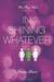 In Shining Whatever (Three Magic Words Trilogy, #2) by Carolyn Brown