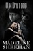 Undying (Undeniable, #5) by Madeline Sheehan