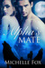 The Alpha's Mate (Bring Her Wolf #2) by Michelle Fox