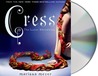 Cress (The Lunar Chronicles, #3)