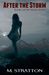 After the Storm (Storm, #1) by M. Stratton