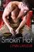 Smokin' Hot (Firefighters of Lanville, TX, #1) by Lynn LaFleur