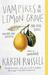 Vampires in the Lemon Grove And Other Stories by Karen Russell