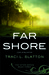 Far Shore by Traci L. Slatton