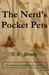 The Nerd's Pocket Pets (The Morrison Family - Book 4) by D.R. Grady