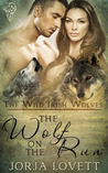 The Wolf on the Run (The Wild Irish Wolves #2)