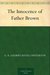 The Innocence of Father Brown by G.K. Chesterton