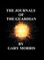 The Journals of The Guardian 'Dawn of a Hero' by Gary A.M. Morris