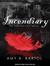 Incendiary (The Premonition, #4) by Amy A. Bartol