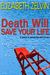 Death Will Save Your Life (Bruce Kohler #4)
