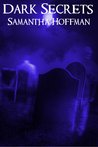 Dark Secrets (Dark Heritage #1)