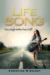 Life Song by Christine M. Knight