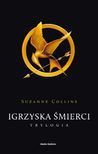 Igrzyska Śmierci Trylogia (The Hunger Games, #1-3)