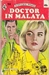 Doctor in Malaya by Anne Weale