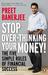 Stop Over-thinking Your Money! The Five Simple Rules Of Financial Success by Preet Banerjee