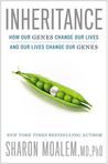 Inheritance: How Our Genes Change Our Lives—and Our Lives Change Our Genes