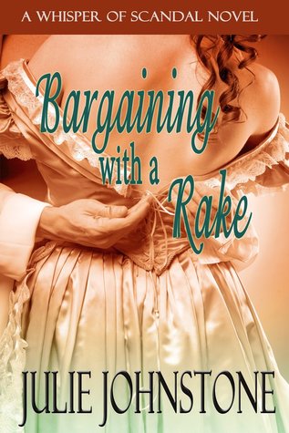Bargaining With a Rake (A Whisper Of Scandal Novel Book 1)