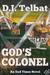 God's Colonel by D.I. Telbat