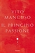 Il principio passione by Vito Mancuso