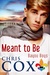 Meant to Be (Bayou Boys, #1) by Chris Cox