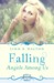 Falling (Angels Among Us #1) by Linn B. Halton