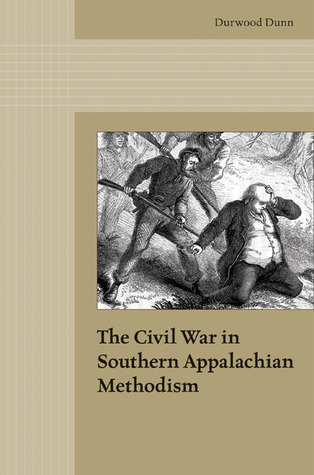 the-civil-war-in-southern-appalachian-methodism