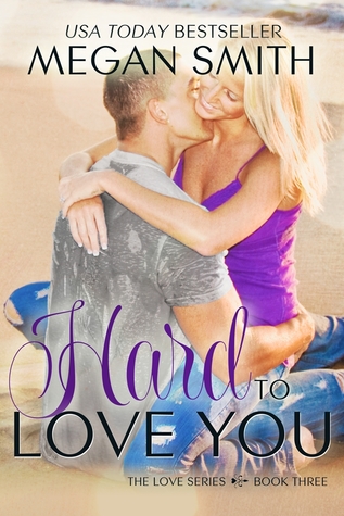 Hard to Love You(Love You 3)