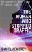 The Woman Who Stopped Traffic by Daniel Pembrey