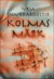 Kolmas märk by Yrsa Sigurðardóttir