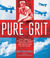 Pure Grit How WWII Nurses in the Pacific Survived Combat and Prison Camp by Mary Cronk Farrell