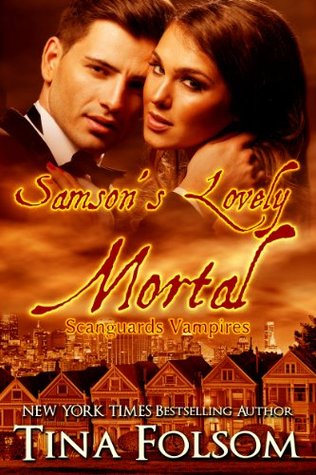 Samson's Lovely Mortal (Scanguards Vampires, #1)