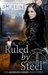 Ruled by Steel (Ascension #3) by S.M. Reine