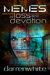 Memes of Loss and Devotion by Darren White