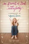 In Front of God and Everybody (Confessions of April Grace #1)