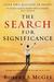 The Search for Significance Seeing Your True Worth Through God's Eyes by Robert S. McGee