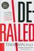 Derailed: Five Lessons Learned from Catastrophic Failures of Leadership