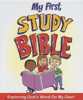 My First Study Bible: Exploring God's Word on My Own! por Paul J. Loth PDF MOBI