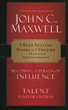 Becoming a Person of Influence/Talent Is Never Enough cover