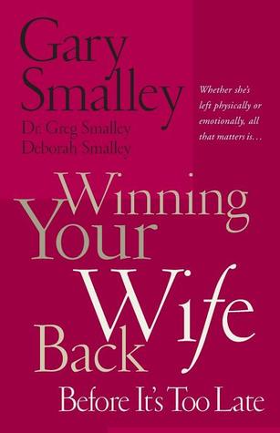 Winning Your Wife Back Before It's Too Late por Gary Smalley 002-0049055939 FB2 iBook EPUB