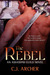The Rebel (Assassins Guild #2) by C.J. Archer